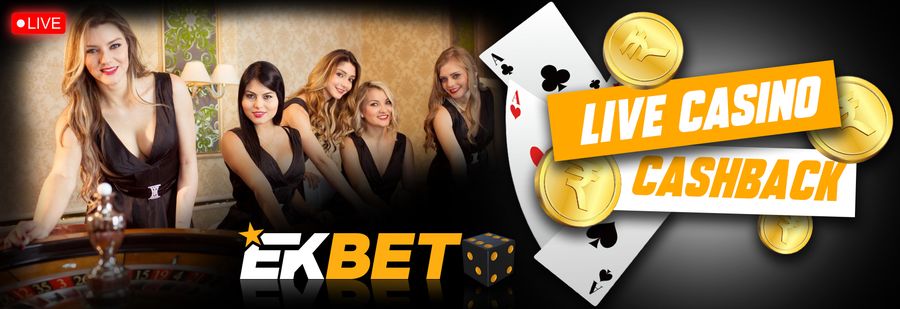 EkBet Live Casino Cashback